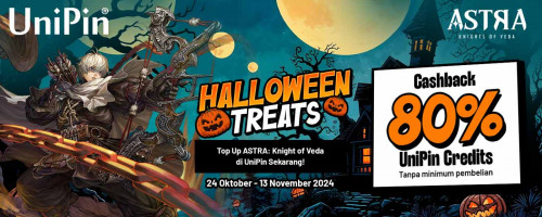 🎃HALLOWEEN TREAT🍬  Top Up ASTRA: Knights of Veda di UniPin & Raih Cashback 80%!